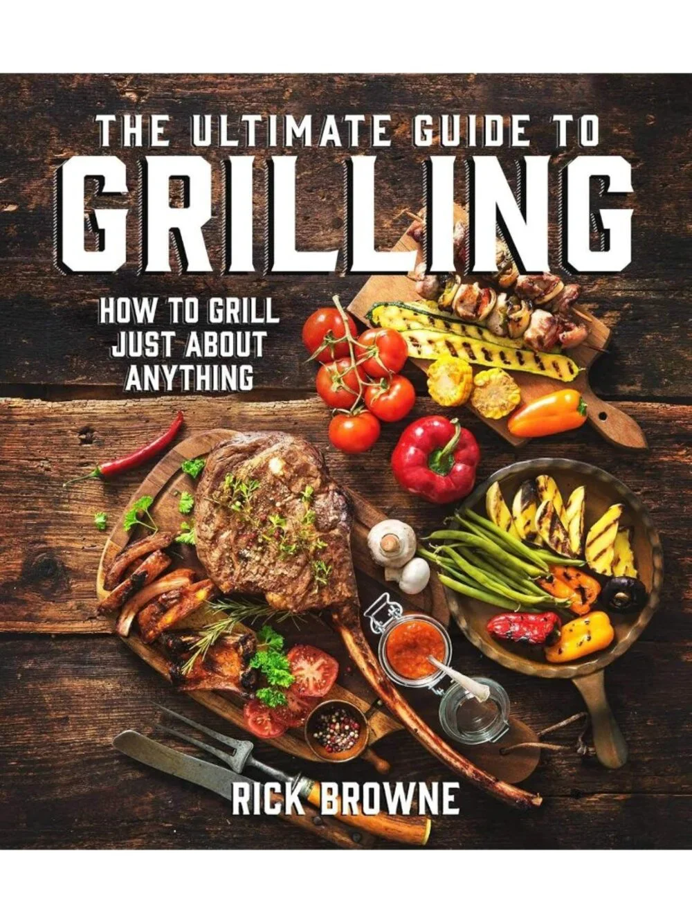 Ultimate Grilling Guide: Master Cooking Techniques for Perfect BBQ Every Time